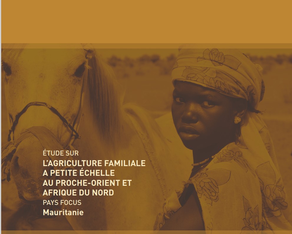 Étude sur l'agriculture familiale à petite échelle au Proche-Orient et Afrique du nord - pays focus Mauritanie